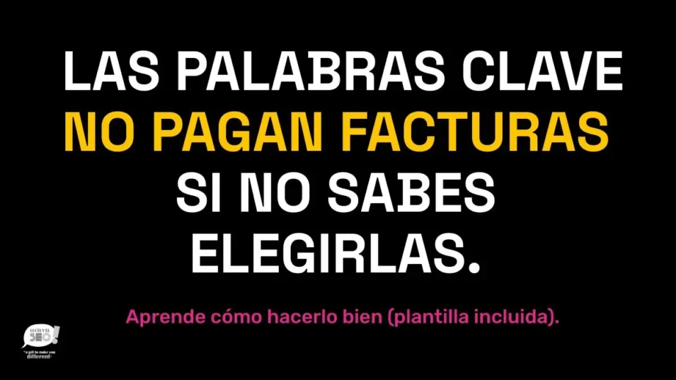 Cómo elegir las palabras clave que sí posicionan (y venden) 1 Frase destacada: "Las palabras clave no pagan facturas si no sabes elegirlas", con subtítulo que invita a descargar una plantilla para hacer keyword research estratégico