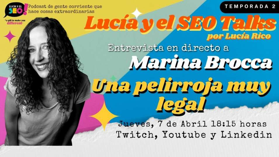 Lucía y el SEO - Lucía y el SEO Talks Ep.29 Temp:2: Marina Brocca, marketing legal, RGPD y aspectos legales en infoproductos.