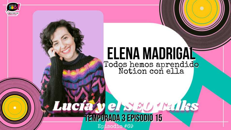 Lucía y el SEO - Elena Madrigal: Organiza tu vida y tu negocio con eficacia…¡Y Notion!