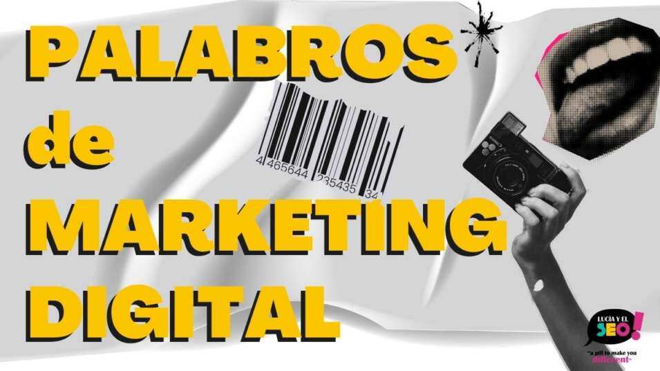 Lucía y el SEO - Diccionario de marketing digital: glosario de marketing imprescindible.