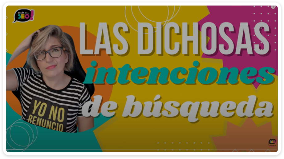 Consultor SEO Badajoz Lucia y el SEO Video Intenciones de Busqueda Consultor SEO Badajoz