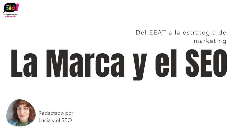 Lucía y el SEO - La marca y el SEO: la estrategia de marketing definitiva.