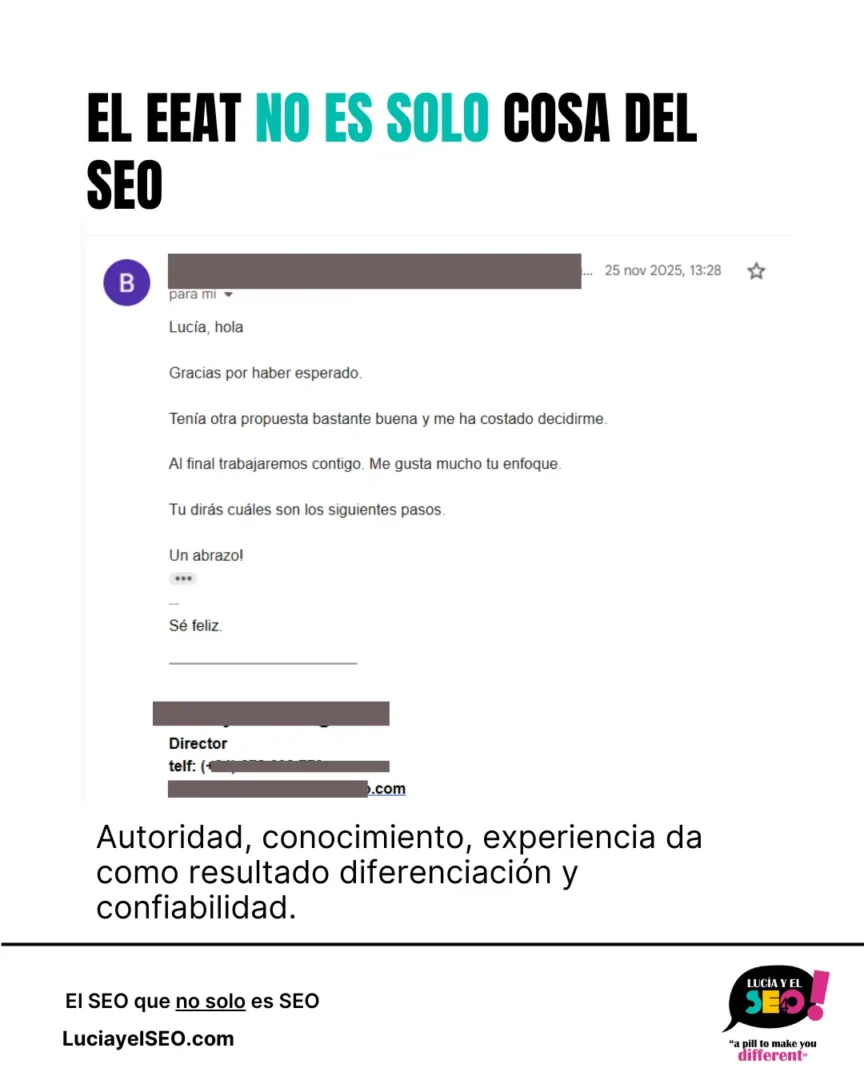 ¿Qué es el EEAT y por qué es importante? 4 Email de cliente real eligiendo consultor SEO por EEAT: autoridad, conocimiento y experiencia como diferenciadores comerciales más allá del posicionamiento web