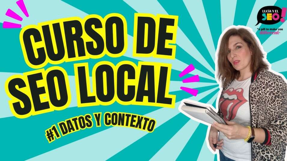 Lucía y el SEO - ¿Por qué dedicarte al SEO Local? Clase #1 Curso de SEO Local