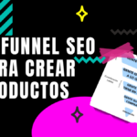 el funnel seo para desarrollo de productos seo estrategico